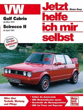 Buch: Jetzt helfe ich mir selbst: VW Golf Cabrio ab März 1979, Scirocco II ab