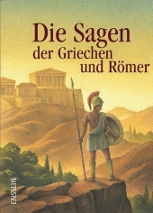 Sagen der Griechen und R&ouml;mer