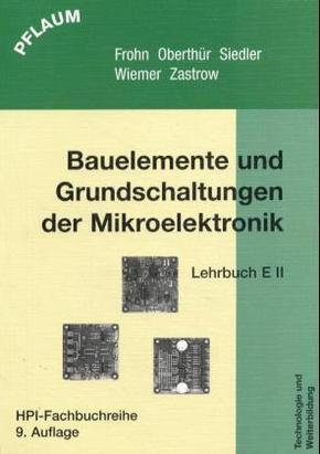 Elektronik 2, Bauelemente und Grundschaltungen der Mikroelektronik: Lehrbuch