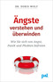 &Auml;ngste verstehen und &uuml;berwinden