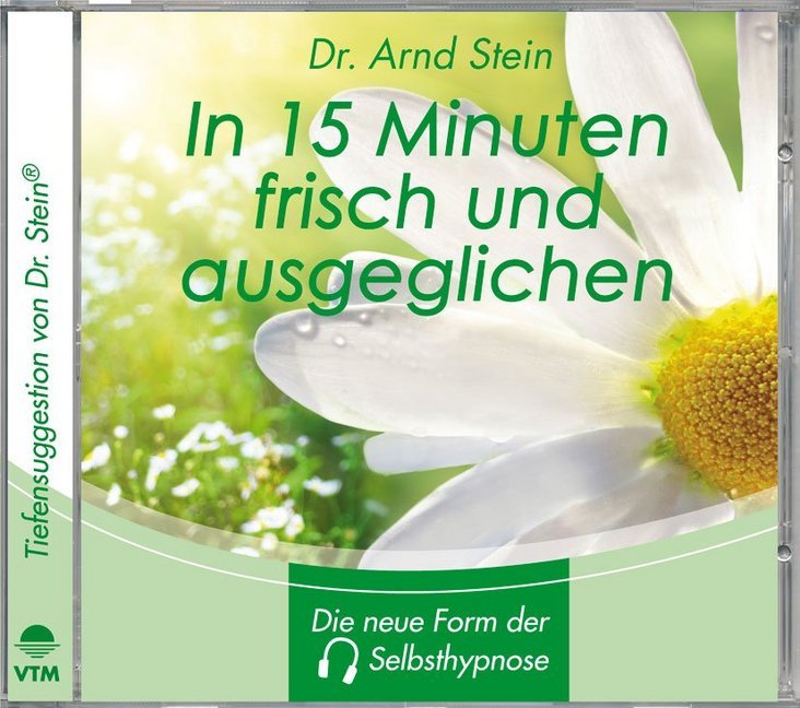 In f&uuml;nfzehn Minuten frisch und ausgeglichen, 1 CD-Audio