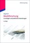 Marktforschung - Grundlagen und praktische Anwendungen