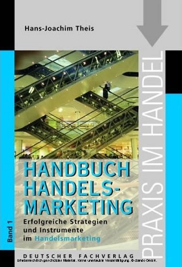 Handelsmarketing 1 - Strategien und Instrumente im Handelsmarketing.