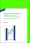 VHDL-Synthese. Entwurf digitaler Schaltungen und Systeme