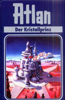 Atlan; Der Kristallprinz; Bd.17
