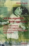 Ich bin eigentlich nicht aggressiv