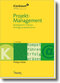 Projektmanagement. Kompetent f&uuml;hren - Erfolge pr&auml;sentieren