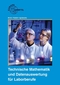 Technische Mathematik und Datenauswertung f&uuml;r Laborberufe