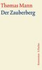 Gro&szlig;e kommentierte Frankfurter Ausgabe; Der Zauberberg, Kommentar; Romane und Erz&auml;hlungen; Bd.5/2; Romane und Erz&auml;hlungen; Bd.5/2