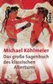 Das gro&szlig;e Sagenbuch des klassischen Altertums