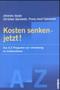 Kosten senken � jetzt!