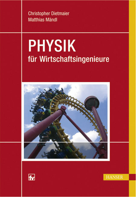 Physik f&uuml;r Wirtschaftsingenieure