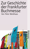 Die Geschichte der Frankfurter Buchmesse
