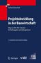 Projektabwicklung in der Bauwirtschaft