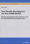 Total Quality Management mit dem EFQM-Modell