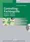 Controlling Fachbegriffe Deutsch/Englisch: W&ouml;rterbuch. Formulierungshilfen. Vorlagen und Muster