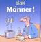 M&auml;nner!