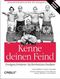 Kenne deinen Feind