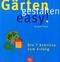 G&auml;rten gestalten easy!