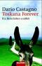 Toskana Forever - Ein Reiseleiter erz&auml;hlt
