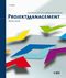 Projektmanagement; Das Wissen f&uuml;r eine erfolgreiche Karriere
