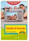 Digitale Fotografie unterwegs: Familie und Freunde