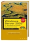 Windows Server 2003 - Kompendium, 2. aktualisierte Auflage