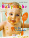 Die gesunde Babyk&uuml;che