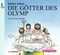 Die G&ouml;tter des Olymp, 2 Audio-CDs
