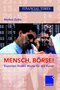 Mensch, B&ouml;rse!