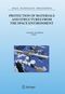 PROTECTION OF MATERIALS AND STRUCTURES FROM THE SPACE ENVIRONMENT - ICPMSE-7