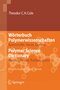 W&ouml;rterbuch Polymerwissenschaften - Deutsch-Englisch / English-German
