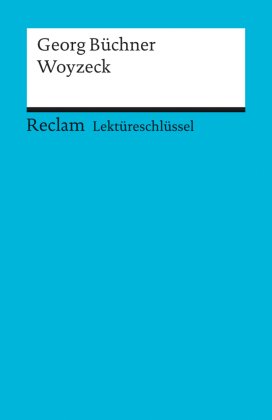 Lekt&uuml;reschl&uuml;ssel Georg B&uuml;chner 'Woyzeck'