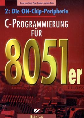 C-Programmierung f&uuml;r 8051er, 3 Bde. m. CD-ROM