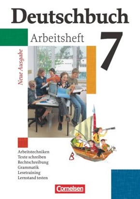 Deutschbuch, Gymnasium Allgemeine Ausgabe, Neue Ausgabe: 7. Schuljahr, Arbeitsheft