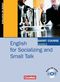 English for Socialising and Small Talk, m. Audio-CD