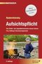 Aufsichtspflicht (f. &Ouml;sterreich)