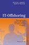 IT-Offshoring - Management internationaler IT-Outsourcing-Projekte