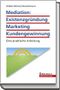 Mediation: Existenzgr&uuml;ndung - Marketing - Kundengewinnung