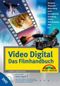 Video Digital - Das Filmhandbuch