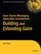 Open Source Messaging Application Development - Building and Extending Gaim