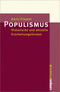 Populismus. Historische und aktuelle Erscheinungsformen