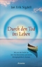 Durch den Tod ins Leben