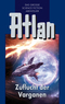 Atlan; Zuflucht der Varganen; Bd.30