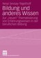 Bildung und anderes Wissen