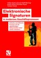 Elektronische Signaturen in modernen Gesch&auml;ftsprozessen