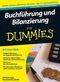 Buchf&uuml;hrung und Bilanzierung f&uuml;r Dummies