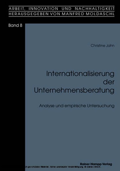 Internationalisierung der Unternehmensberatung. Analyse und empirische Untersuchung