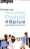 Finanzielle Freiheit 48plus