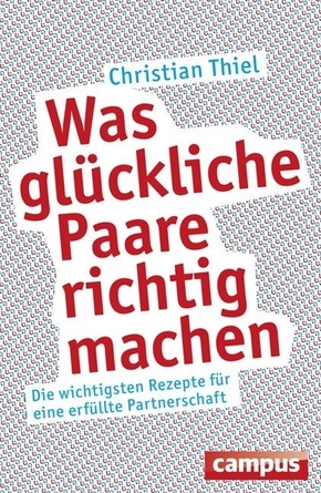 Was gl&uuml;ckliche Paare richtig machen